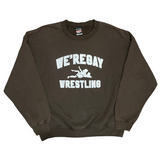 WE'REGAY WRESTLING CREWNECKS