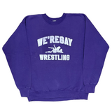 WE'REGAY WRESTLING CREWNECKS