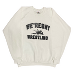 WE'REGAY WRESTLING CREWNECKS